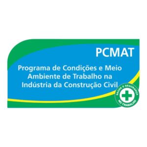PCMAT – Programa de Condições e Meio Ambiente de Trabalho na Indústria da Construção Civil